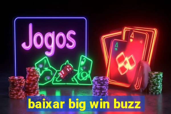 baixar big win buzz